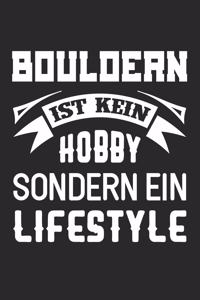 Bouldern Ist Kein Hobby Sondern Ein Lifestyle