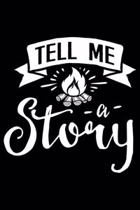 Tell Me A Story