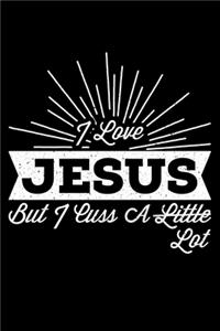 I Love Jesus But I Luss A Little Lot