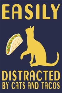 Easily Distracted by Cats and Tacos