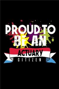 Proud to be an actuary citizen