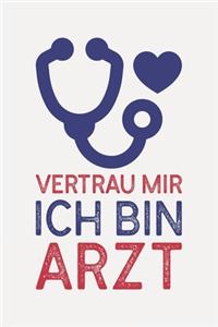 Vertrau mir ich bin ARZT