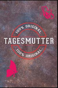 Tagesmutter 100% Original