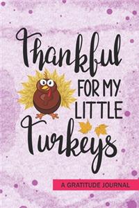 Thankful for my Little Turkeys - A Gratitude Journal