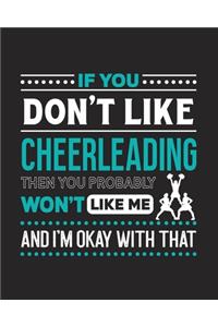 If You Don't Like Cheerleading Then You Probably Won't Like Me and I'm OK With That