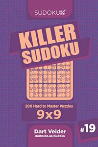 Killer Sudoku - 200 Hard to Master Puzzles 9x9 (Volume 19)