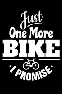 Just One More Bike I Promise