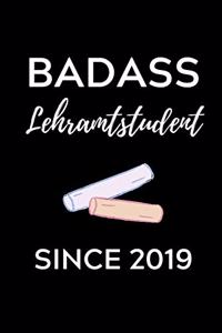 Badass Lehramtstudent Since 2019