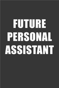 Future Personal Assistant Notebook