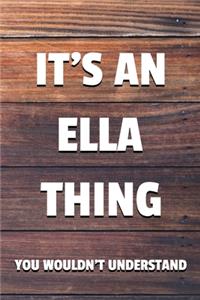 It's an Ella Thing You Wouldn't Understand