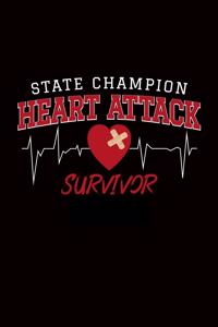 State Champion Heart Attack Survivor