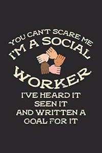 You Can't Scare Me I'm A Social Worker