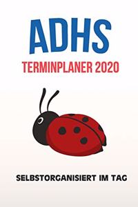 ADHS Terminplaner 2020 - Selbstorganisiert im Tag