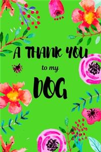 A Thank You To My Dog