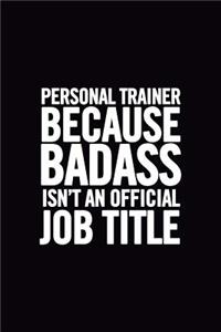 Personal Trainer Because Badass Isn't an Official Job Title