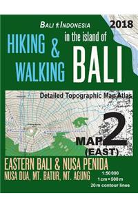 Bali Indonesia Map 2 (East) Hiking & Walking in the Island of Bali Detailed Topographic Map Atlas 1
