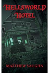 Hellsworld Hotel