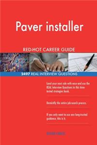 Paver installer RED-HOT Career Guide; 2497 REAL Interview Questions