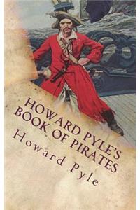 Howard Pyle's Book of Pirates