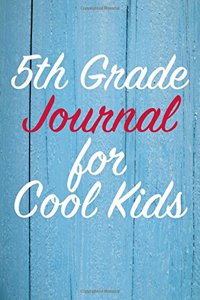 5th Grade Journal for Cool Kids