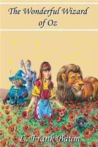 The Wonderful Wizard of Oz (Illustrated)