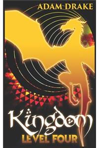 Kingdom Level Four