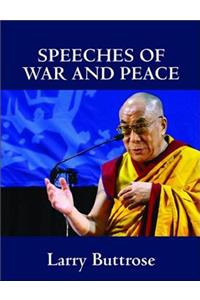 Speeches of War and Peace