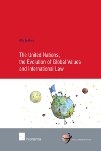 The United Nations, the Evolution of Global Values and International Law