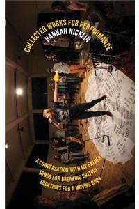 Hannah Nicklin: Collected Works for Performance