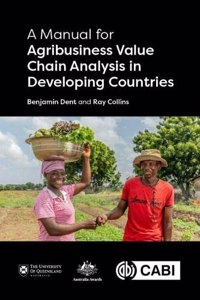Manual for Agribusiness Value Chain Analysis in Developing Countries, A