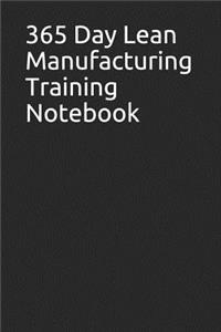 365 Day Lean Manufacturing Training Notebook