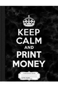 Keep Calm and Product Money Composition Notebook