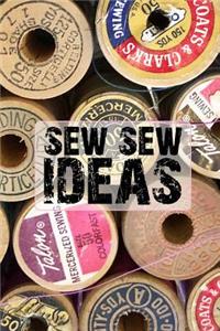 Sew Sew Ideas