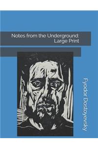 Notes from the Underground