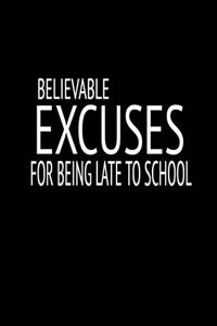 Believable Excuses for Being Late to School