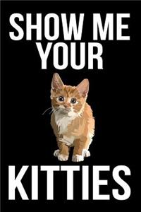 Show Me Your Kitties