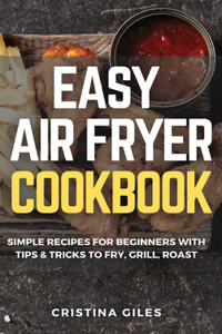Easy Air Fryer Cookbook