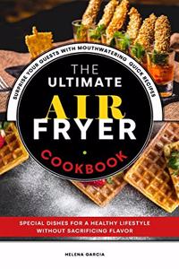The Ultimate Air Fryer Cookbook