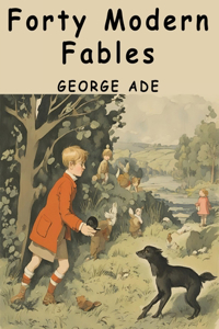 Forty Modern Fables