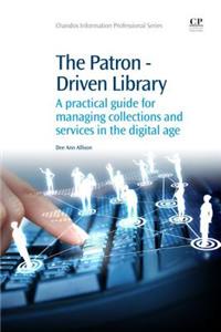 The Patron-Driven Library