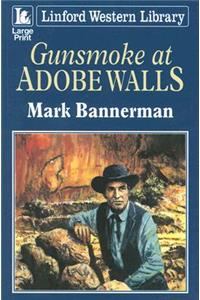 Gunsmoke at Adobe Walls