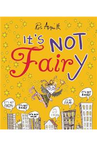 It's Not Fairy