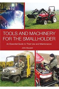 Tools and Machinery for the Smallholder