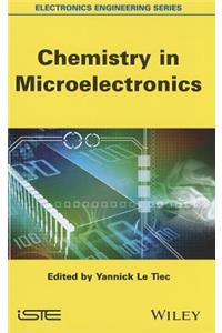 Chemistry in Microelectronics