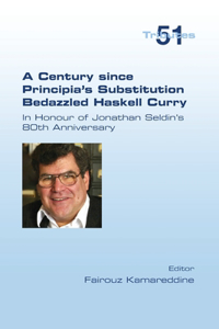 Century since Principia's Substitution Bedazzled Haskell Curry. In Honour of Jonathan Seldin's 80th Anniversary