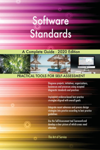 Software Standards A Complete Guide - 2020 Edition