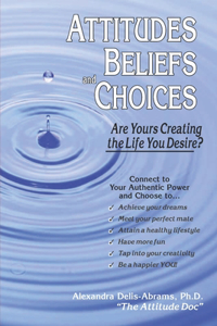 Attitudes, Beliefs, and Choices