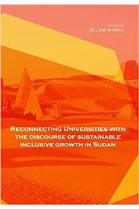Reconnecting Universities with the Discourse of Sustainable Inclusive Growth in Sudan
