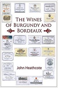 Wines of Burgundy and Bordeaux