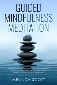 Guided Mindfulness Meditation